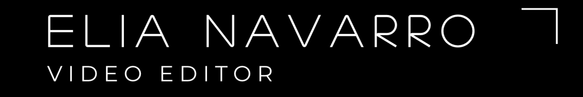 Elia Navarro - Video Editor